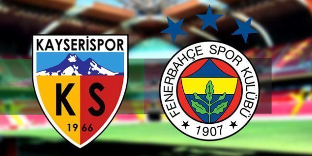 Kayserispor - Fenerbahçe son dakika
