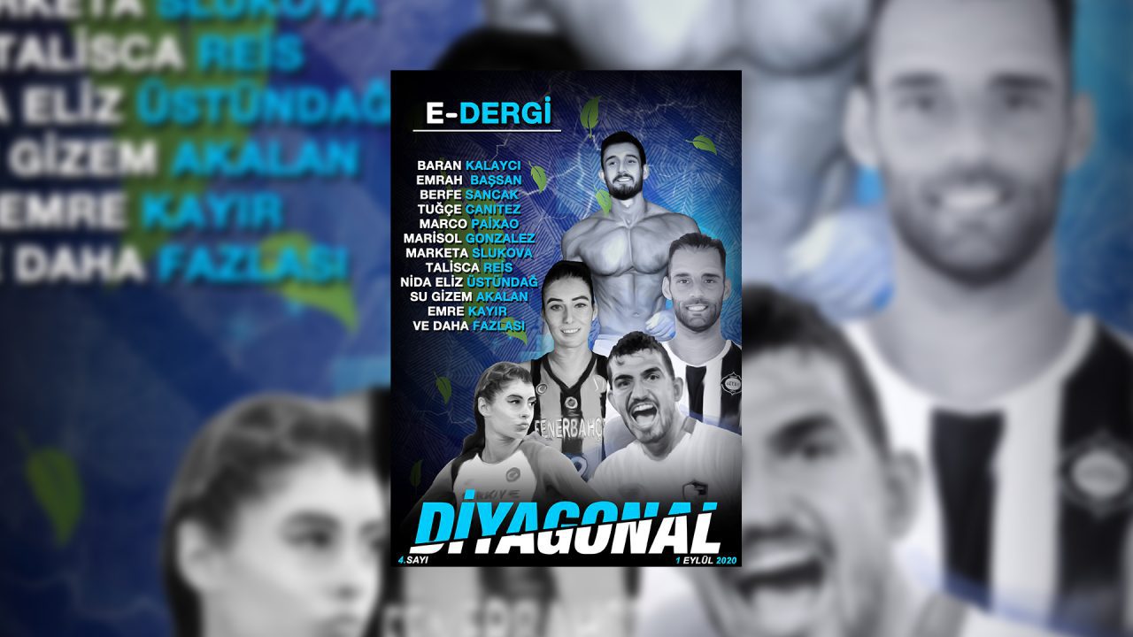 Diyagonal Dergi'nin 4.sayısı yayında! Ücretsiz Spor Dergisi Oku